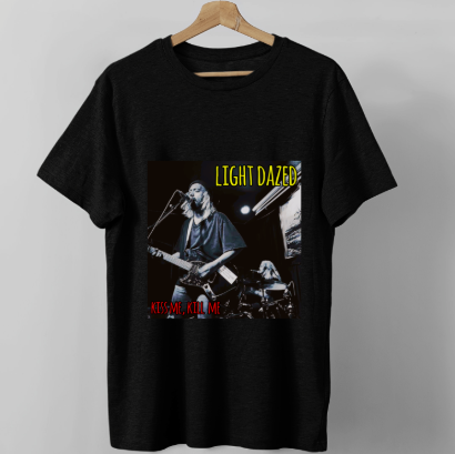 Light Dazed Kiss Me, Kill Me Shirt